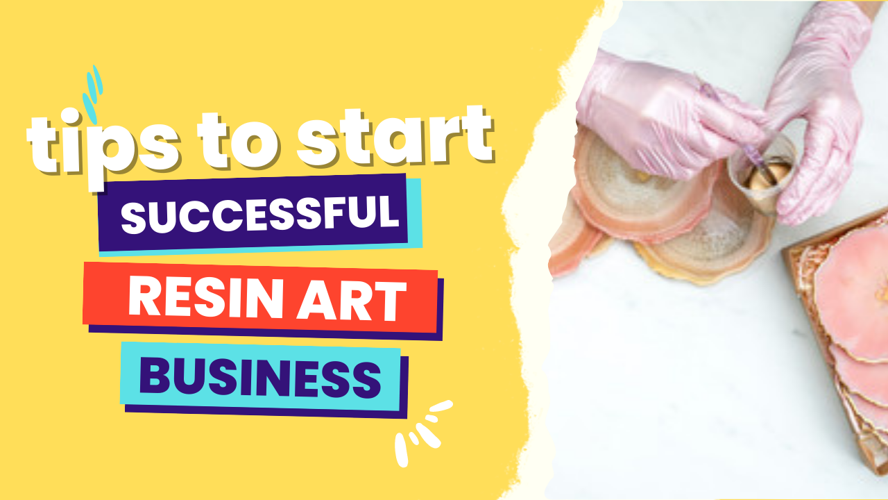 resin art business tips